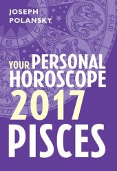 book Pisces 2017: Your Personal Horoscope