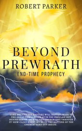 book Beyond Prewrath: End-Time Prophecy