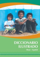 book Diccionario ilustrado shuar (Shíbaro/ Chicham) - español