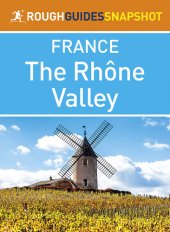 book The Rough Guide Snapshot France - The Rhône Valley