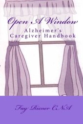 book Open a Window--Alzheimer's Caregiver Handbook