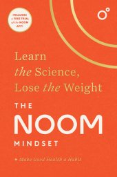 book The Noom Mindset: Learn the Science, Lose the Weight