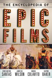 book The Encyclopedia of Epic Films