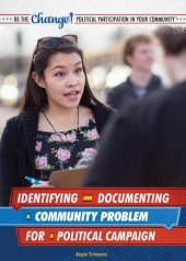 book Identifying and Documenting a Community Problem for a Political Campaign