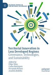 book Territorial Innovation in Less Developed Regions: Governance, Technologies, and Sustainability