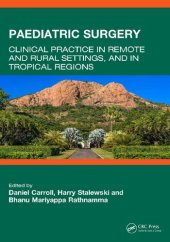 book Paediatric Surgery: Clinical Practice in Remote and Rural Settings, and in Tropical Regions