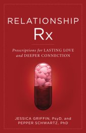 book Relationship Rx: Prescriptions for Lasting Love and Deeper Connection