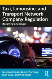 book Taxi, Limousine, and Transport Network Company Regulation: Recurring Challenges