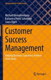 book Customer Success Management: Helping Business Customers Achieve Their Goals