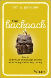 book The Backpack: How to Understand and Manage Yourself While Loving Others Along the Way