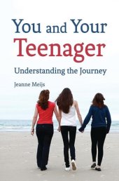 book You and Your Teenager: Understanding the Journey