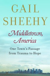 book Middletown, America: One Town's Passage from Trauma To Hope