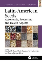 book Latin-American Seeds: Agronomic, Processing and Health Aspects