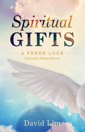 book Spiritual Gifts: A Fresh Look