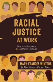 book Racial Justice at Work: Practical Solutions for Systemic Change