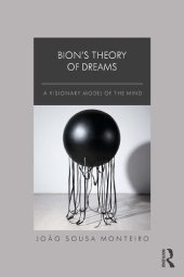 book Bion's Theory of Dreams: A Visionary Model of the Mind