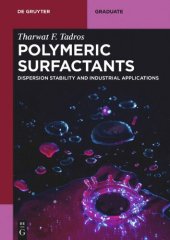 book Polymeric Surfactants: Dispersion Stability and Industrial Applications