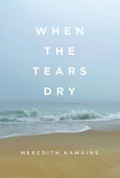 book When the Tears Dry