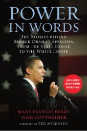 book Power in Words: The Stories behind Barack Obama's Speeches, from the State House to the White House