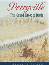 book Perryville: This Grand Havoc of Battle