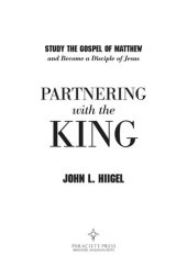 book Partnering with the King: Study the Gospel of Matthew and Become a Disciple of Jesus