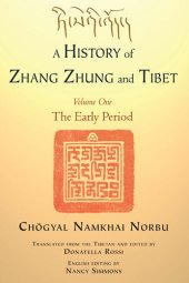 book A History of Zhang Zhung and Tibet, Volume One: The Early Period