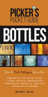 book Picker's Pocket Guide to Bottles: How to Pick Antiques Like a Pro