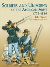 book Soldiers and Uniforms of the American Army, 1775-1954