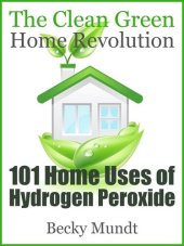 book 101 Home Uses of Hydrogen Peroxide