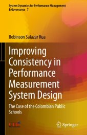 book Improving Consistency in Performance Measurement System Design: The Case of the Colombian Public Schools