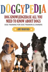 book DoggyPedia: All You Need To Know About Dogs