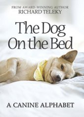 book The Dog on the Bed: A Canine Alphabet