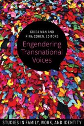 book Engendering transnational voices : studies in family, work, and identity