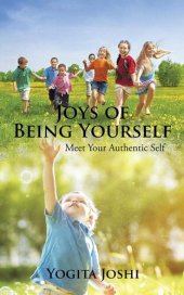 book Joys of Being Yourself: Meet Your Authentic Self