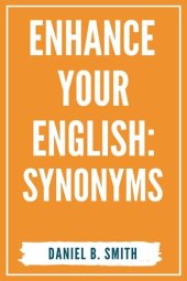 book Enhance Your English: Synonyms