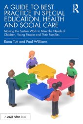 book A Guide to Best Practice in Special Education Health and Social Care: Making the System Work to Meet the Needs of Children, Young People and Their Families