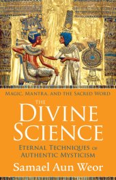 book The Divine Science: Eternal Techniques of Authentic Mysticism