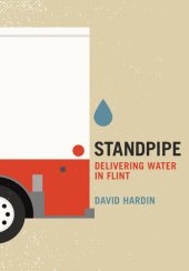 book Standpipe: Delivering Water in Flint