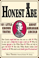 book Honest Abe: 101 Little-Known Truths about Abraham Lincoln