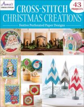 book Cross-Stitch Christmas Creations: Festive Perforated Paper Designs