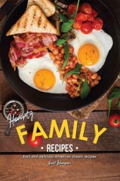 book Hearty Family Recipes: Budget-Friendly Home-cooked Meals that Spell Comfort and Love