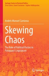 book Skewing Chaos: The Role of Political Parties in Paraguay's Legislature