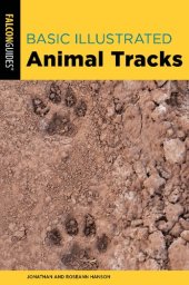 book Basic Illustrated Animal Tracks (Falcon Guides)