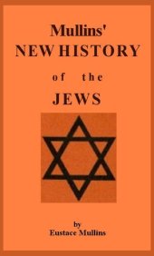 book Eustace Mullins - Mullins New History of the Jews