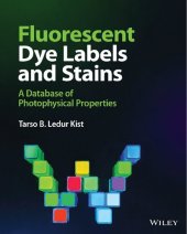 book Fluorescent Dye Labels and Stains: A Database of Photophysical Properties