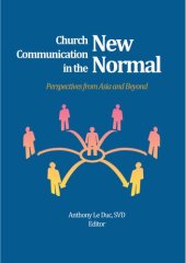 book Church Communication in the New Normal: Perspectives from Asia and Beyond