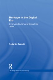 book Heritage in the Digital Era: Cinematic Tourism and the Activist Cause