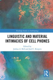 book Linguistic and Material Intimacies of Cell Phones