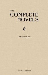 book Lew Wallace: The Complete Novels