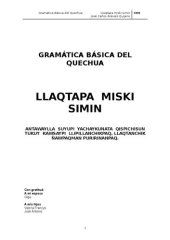 book Llaqtapa miski simin. Gramática básica del quechua. Antawaylla suyupi yachaykunata qispichisun tukuy kawsaypi llipillanchikpaq, llaqtanchik ñawpaqman puririnanpaq